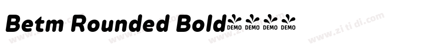 Betm Rounded Bold字体转换